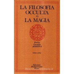FILOSOFIA OCCULTA O LA MAGIA (LA). VOL. 1: LA MAGIA NATURALE.
