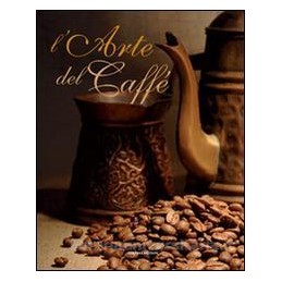 ARTE DEL CAFFE`