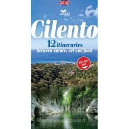 CILENTO. 12 ITINERARIES BETWEEN NATURE, ART AND FOOD. CON CARTA GEOGRAFICA RIPIEGATA: CARTINA ESTRAI