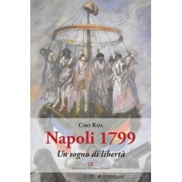 Napoli 1799 - Un sogno di libertà