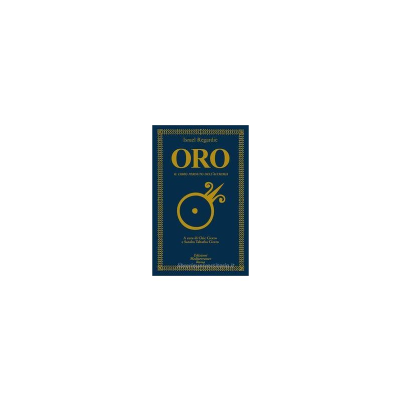 ORO. IL LIBRO PERDUTO DELL`ALCHIMIA