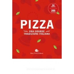 Pizza - una grande tradizione italiana