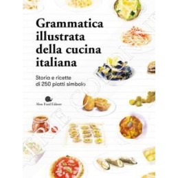 grammatica-ill-cucina-italiana-storie-e-ricette-di-250-piatti-simbolo