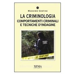 criminologia-comportamenti-criminali-e-tecniche-dindagine-la