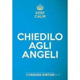 keep-calm-chiedilo-agli-angeli