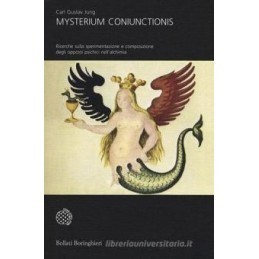 mysterium-coniunctionis-ricerche-sulla-separazione-e-composizione-degli-opposti-psichici-nellalchi