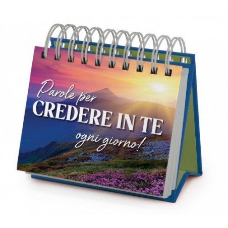 PAROLE PER CREDERE IN TE OGNI GIORNO! CALENDARIO PERPETUO