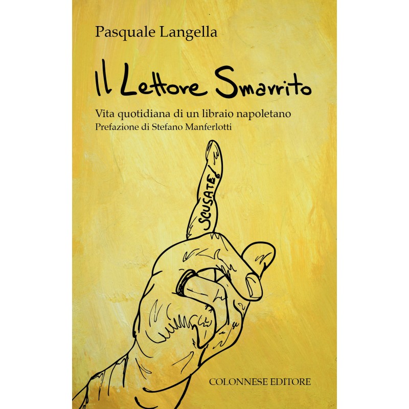 lettore-smarrito-vita-quotidiana-di-un-libraio-napoletano-il lettore-smarrito-vita-quotidiana-di-un-libraio-napoletano-il