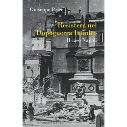 resistere-nel-dopoguerra-infinito